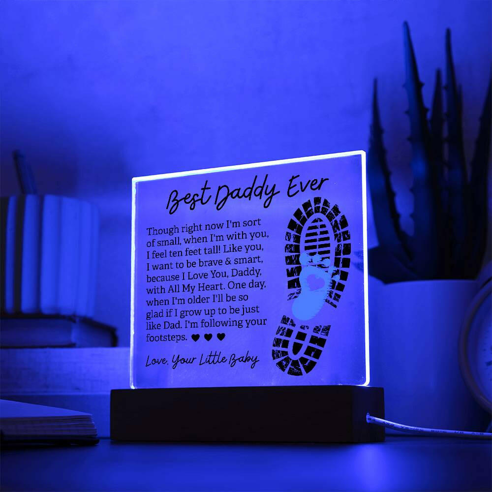 Best Daddy Ever - Acrylic Plaque.
